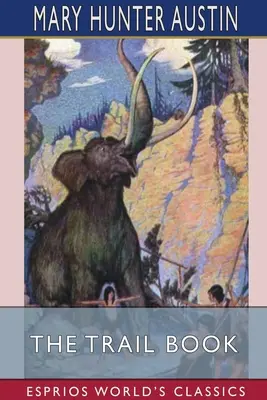 Kniha o stezkách (Esprios Classics) - The Trail Book (Esprios Classics)