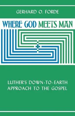 Kde se Bůh setkává s člověkem - Where God Meets Man