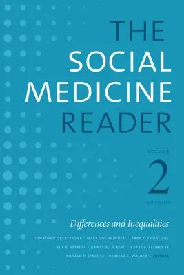 The Social Medicine Reader, Volume II, Third Edition: Differences and Inequalities, Volume 2 (Rozdíly a nerovnosti, 2. díl) - The Social Medicine Reader, Volume II, Third Edition: Differences and Inequalities, Volume 2