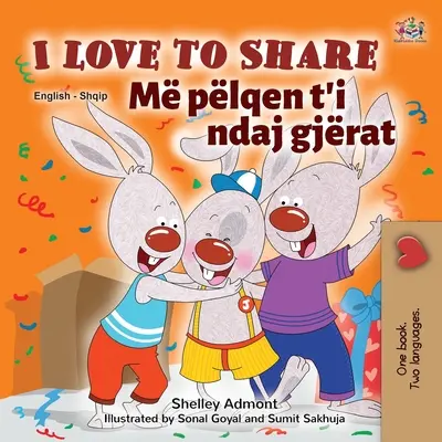 Rád se dělím (anglicko-albánská dvojjazyčná kniha pro děti) - I Love to Share (English Albanian Bilingual Book for Kids)