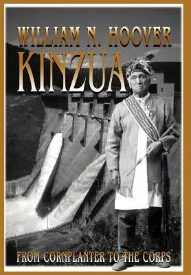 Kinzua: Od kukuřičného plantážníka ke sboru - Kinzua: From Cornplanter to the Corps
