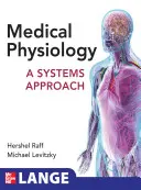 Lékařská fyziologie: Systémový přístup - Medical Physiology: A Systems Approach
