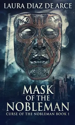 Maska šlechtice - Mask Of The Nobleman