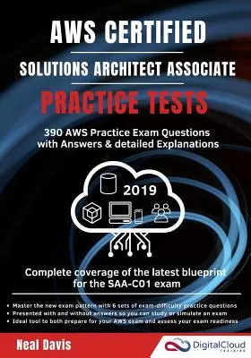 Praktické testy AWS Certified Solutions Architect Associate 2019: 390 praktických otázek ke zkoušce AWS s odpověďmi a podrobným vysvětlením - AWS Certified Solutions Architect Associate Practice Tests 2019: 390 AWS Practice Exam Questions with Answers & detailed Explanations