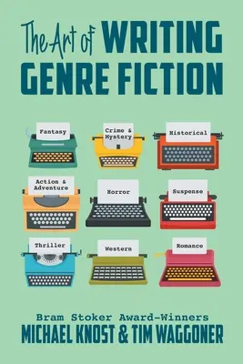 Umění psát žánrovou fikci - The Art of Writing Genre Fiction