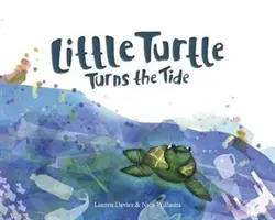 Malá želva obrací příliv - Little Turtle Turns the Tide
