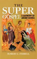 Super evangelium - The Super Gospel