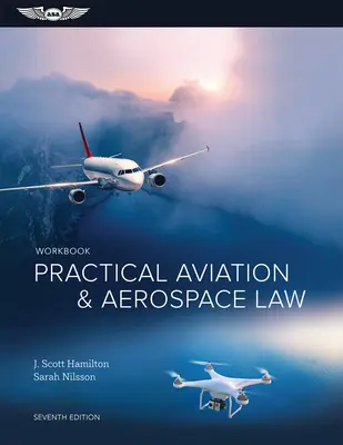 Praktická cvičebnice leteckého a kosmického práva - Practical Aviation & Aerospace Law Workbook