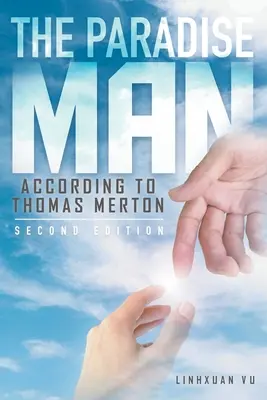 Člověk z ráje: podle THOMASE MERTONA - The Paradise Man: according to THOMAS MERTON