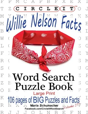 Zakroužkujte to, Willie Nelson Fakta, Hledání slov, Puzzle Book - Circle It, Willie Nelson Facts, Word Search, Puzzle Book