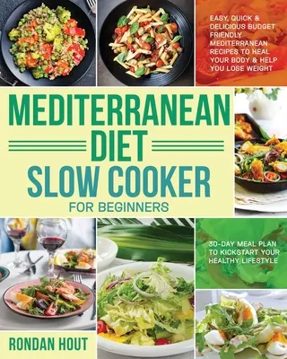 Středomořská dieta Pomalý hrnec pro začátečníky - Mediterranean Diet Slow Cooker for Beginners