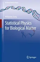 Statistická fyzika pro biologickou hmotu - Statistical Physics for Biological Matter