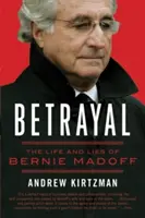 Zrada: Život a lži Bernieho Madoffa - Betrayal: The Life and Lies of Bernie Madoff