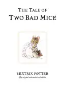 Příběh dvou zlých myší - The Tale of Two Bad Mice