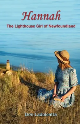 Hannah: Dívka s majákem z Newfoundlandu - Hannah: The Lighthouse Girl of Newfoundland