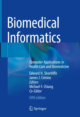 Biomedicínská informatika: Počítačové aplikace ve zdravotnictví a biomedicíně - Biomedical Informatics: Computer Applications in Health Care and Biomedicine