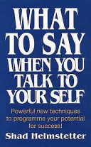 Co říkat, když mluvíte sami se sebou - What to Say When You Talk to Yourself