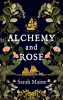 Alchymie a růže - Alchemy and Rose