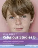 Edexcel GCSE (9-1) Religious Studies B Paper 1: Religion and Ethics - Christianity Student Book (Náboženství a etika - Studentská kniha) - Edexcel GCSE (9-1) Religious Studies B Paper 1: Religion and Ethics - Christianity Student Book