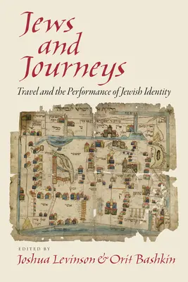 Židé a cesty: Cestování a ztvárnění židovské identity - Jews and Journeys: Travel and the Performance of Jewish Identity