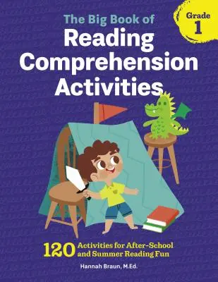 Velká kniha aktivit pro čtení s porozuměním, 1. třída: 120 aktivit pro zábavu po vyučování a letní čtení - The Big Book of Reading Comprehension Activities, Grade 1: 120 Activities for After-School and Summer Reading Fun