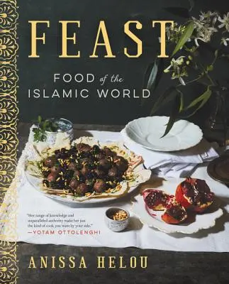 Hostina: Jídlo islámského světa - Feast: Food of the Islamic World