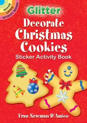 Třpytivé zdobení vánočního cukroví Samolepky Aktivity Book - Glitter Decorate Christmas Cookies Sticker Activity Book