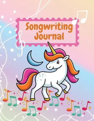 Songwriting Journal: Roztomilý rukopis pro malé hudebníky a milovníky hudby - noty a texty písní - Staff Paper - rukopis pro malé hudebníky a milovníky hudby - Songwriting Journal: Cute Music Composition Manuscript Paper for Little Musicians and Music Lovers - Note and Lyrics writing Staff Paper -