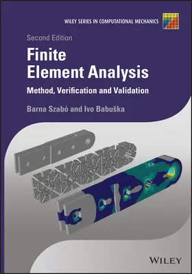 Analýza konečných prvků: Metoda, verifikace a validace - Finite Element Analysis: Method, Verification and Validation