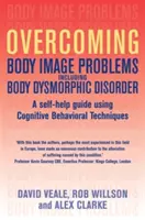 Překonávání problémů s obrazem těla včetně tělesné dysmorfické poruchy - Overcoming Body Image Problems including Body Dysmorphic Disorder