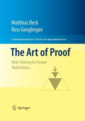Umění důkazu: Základní trénink pro hlubší matematiku - The Art of Proof: Basic Training for Deeper Mathematics