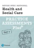 Pearson REVISE BTEC National Health and Social Care Practice Assessments Plus U2 - pro domácí výuku, hodnocení 2021 a zkoušky 2022 - Pearson REVISE BTEC National Health and Social Care Practice Assessments Plus U2 - for home learning, 2021 assessments and 2022 exams