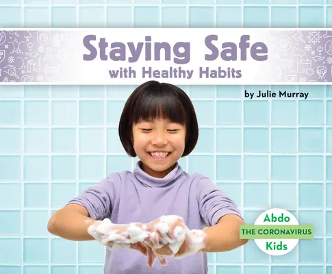 Zůstaňte v bezpečí se zdravými návyky - Staying Safe with Healthy Habits