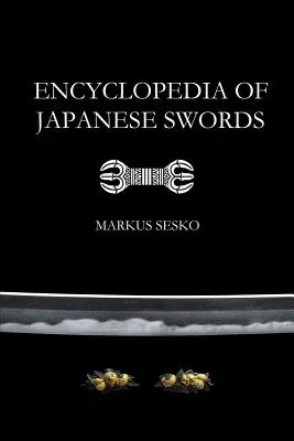 Encyklopedie japonských mečů (Paperback) - Encyclopedia of Japanese Swords (Paperback)
