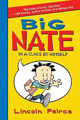 Velký Nate: Třída sama pro sebe - Big Nate: In a Class by Himself