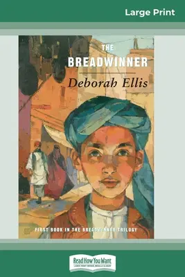 Chlebodárce (16pt Large Print Edition) - The Breadwinner (16pt Large Print Edition)