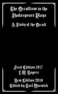 Okultismus v Shakespearových hrách: A Study of Occult (Studie o okultismu) - The Occultism in the Shakespeare Plays: A Study of the Occult