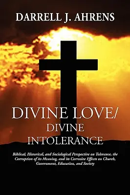 Božská láska / božská nesnášenlivost - Divine Love / Divine Intolerance
