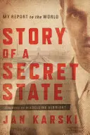 Příběh tajného státu: Moje zpráva světu - Story of a Secret State: My Report to the World