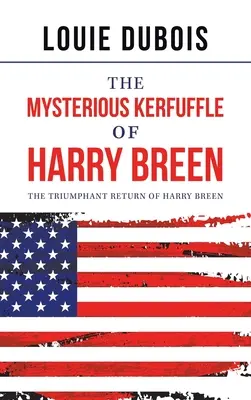 Záhadný kerfuffle Harryho Breena: Triumfální návrat Harryho Breena - The Mysterious Kerfuffle of Harry Breen: The Triumphant Return of Harry Breen