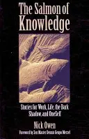 Losos poznání: Příběhy pro práci, život, temný stín a sebe sama - The Salmon of Knowledge: Stories for Work, Life, the Dark Shadow, and Oneself