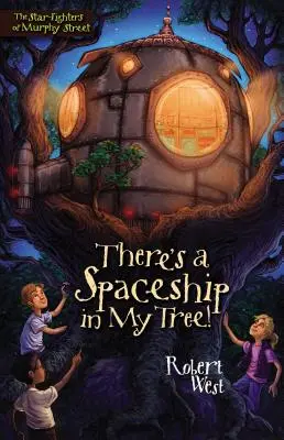 Na mém stromě je kosmická loď! - There's a Spaceship in My Tree!