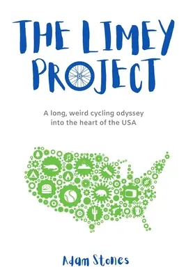The Limey Project: Dlouhá a podivná cyklistická odysea do srdce USA - The Limey Project: A long, weird cycling odyssey into the heart of the USA