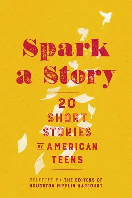 Spark a Story (Jiskra příběhu): Dvacet povídek amerických teenagerů - Spark a Story: Twenty Short Stories by American Teens