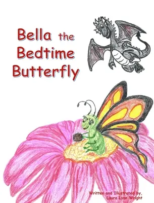 Motýlek Bella na dobrou noc - Bella the Bedtime Butterfly