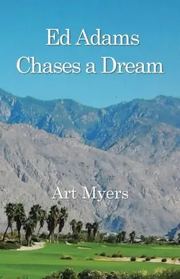 Ed Adams se žene za snem - Ed Adams Chases A Dream