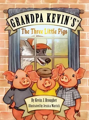 Dědeček Kevin... Tři malá prasátka - Grandpa Kevin's...The Three Little Pigs