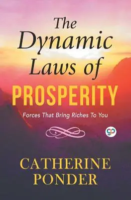 Dynamické zákony prosperity - The Dynamic Laws of Prosperity