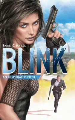Mrkni: Ilustrovaný špionážní thrillerový román - Blink: An Illustrated Spy Thriller Novel