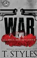 Válka 2: Peklo se rozpoutá (The Cartel Publications Presents) - War 2: All Hell Breaks Loose (The Cartel Publications Presents)